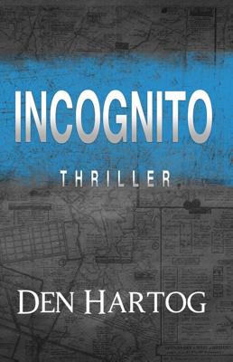 Incognito - Jan Kees den Hartog - eBook (9789082326666)