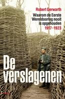 De verslagenen - Robert Gerwarth - eBook (9789460033049)