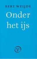 Onder het ijs - Bert Weijde - ebook