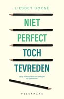 Niet perfect, toch tevreden - Liesbet Boone - ebook