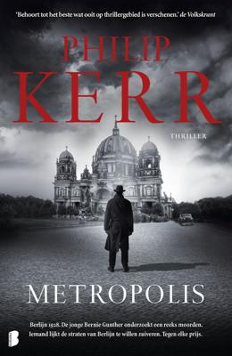 Bernie Gunther 14 - Metropolis - Philip Kerr - eBook (9789402312652)