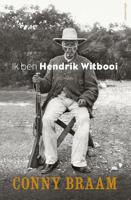 Ik ben Hendrik Witbooi - Conny Braam - eBook (9789025447199)