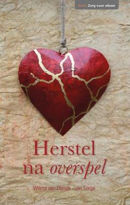 Herstel na overspel - Wilma van Dieren - van Sorge - Paperback (9789087184391)