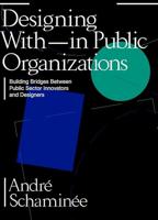 Designing With and Within Public Organizations (English Edition)