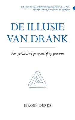 De illusie van drank - Jeroen Derks - Paperback (9789463651783)