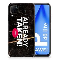 Huawei P40 Lite Siliconen hoesje met naam Already Taken Black