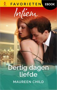 Dertig dagen liefde - Maureen Child - ebook