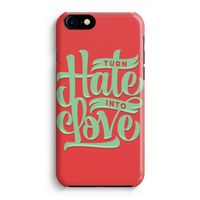 Turn hate into love: Volledig Geprint iPhone 7 Hoesje - thumbnail