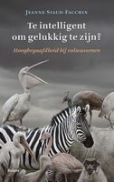 Te intelligent om gelukkig te zijn? - Jeanne Siaud-Facchin - ebook