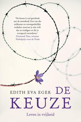 De keuze - Edith Eger - ebook