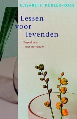 Lessen voor levenden - Elisabeth Kubler-Ross - eBook (9789026326264)