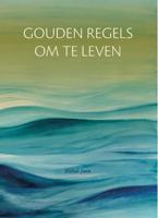 Gouden regels om te leven (Paperback)