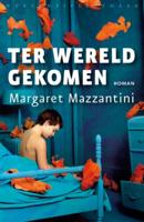 Margaret  Mazzantini Ter wereld gekomen