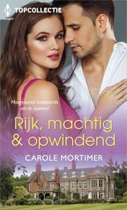 Rijk, machtig & opwindend - Carole Mortimer - ebook