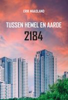 Tussen hemel en aarde 2184 - Erik Maasland - ebook