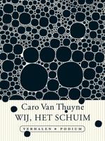 Wij, het schuim - Caro van Thuyne - eBook (9789057599347)