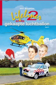 Lifeliner 2 en de gekaapte luchtballon - Adri Burghout - ebook