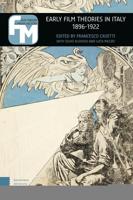 Early film theories in Italy, 1896-1922 - - ebook