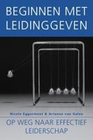 Beginnen met leidinggeven - Arianne van Galen, Nicole Eggermont - eBook (9789058714756)