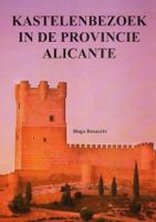 Reisgids Kastelenbezoek in de provincie Alicante | Brave New Books - thumbnail