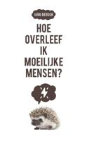 Hoe overleef ik moeilijke mensen? - Jörg Berger - eBook (9789023954484)