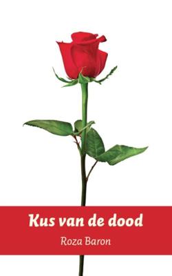 Kus van de dood - Roza Baron - Paperback (9789492421128)