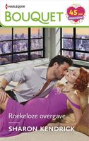 Roekeloze overgave - Sharon Kendrick - ebook - thumbnail