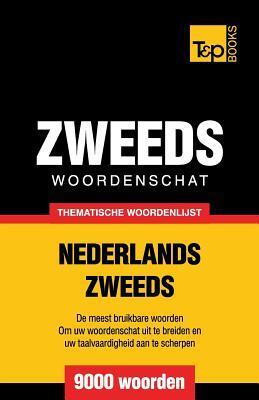 Thematische woordenschat Nederlands-Zweeds - 9000 woorden - Andrey Taranov - Paperback (9781784922955) Thematische woordenschat Nederlands-Zweeds - 9000 woorden - Andrey Taranov - Paperback (9781784922955)