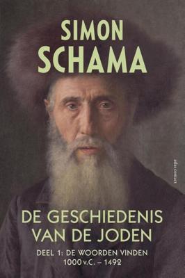 De Geschiedenis Van De Joden / Deel 1: De Woorden Vinden 1000 V.C. - 1492 - Simon Schama - eBook (9789045024882)
