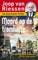 Moord op de tramhalte - Joop van Riessen - Paperback (9789462970274)