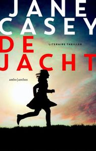 De jacht - Jane Casey - ebook