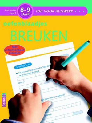 Tijd voor Huiswerk Oefenblaadjes- breuken 8-9 jaar - E. Geyskens - Paperback (9789044726299)