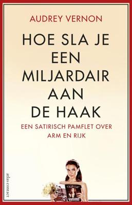 Hoe sla je een miljardair aan de haak - Audrey Vernon - eBook (9789045030739)