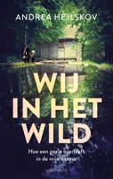 Wij in het wild - Andrea Hejlskov - eBook (9789026344572)