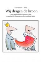 Wij dragen de kroon - Leo van der Linde - Paperback (9789464053043)