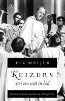 Keizers sterven niet in bed - Fik Meijer - eBook (9789025303617)