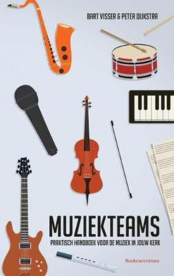 Muziekteams - Bart Visser, Peter Dijkstra - eBook (9789023950899)