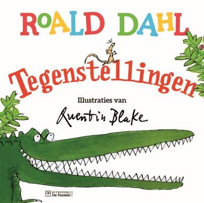 Tegenstellingen - Quentin Blake, Roald Dahl - Hardcover (9789026151460)