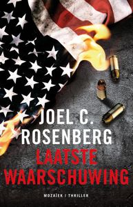 Laatste waarschuwing - Joel C. Rosenberg - ebook