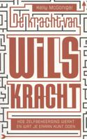 De kracht van wilskracht (Paperback)