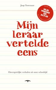 Mijn leraar vertelde eens - Jaap Toorenaar - ebook