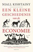 Een kleine geschiedenis van de economie - Niall Kishtainy - ebook