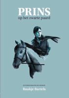 Prins op het zwarte paard - Baukje Bartels - Paperback (9789460083136)