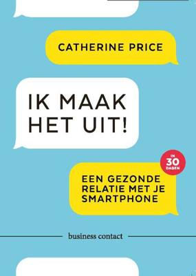 Ik maak het uit! - Catherine Price - Paperback (9789047011279)