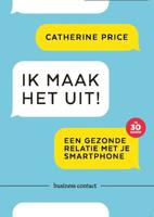 Ik maak het uit! - Catherine Price - Paperback (9789047011279)
