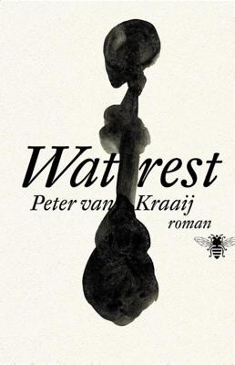 Wat rest - Peter van Kraaij - ebook