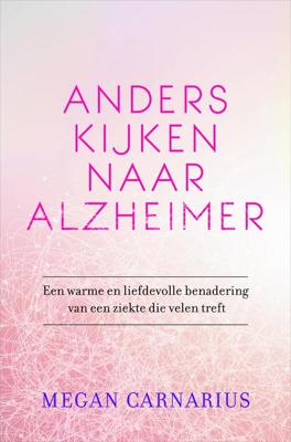Anders kijken naar Alzheimer - Megan Carnarius - eBook (9789020212655) Anders kijken naar Alzheimer - Megan Carnarius - eBook (9789020212655)