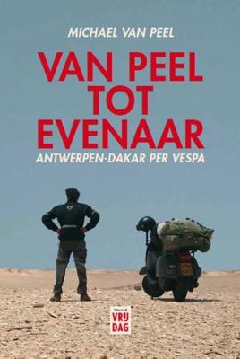 Van Peel tot Evenaar - Michael van Peel - Paperback (9789460014918) Van Peel tot Evenaar - Michael van Peel - Paperback (9789460014918)