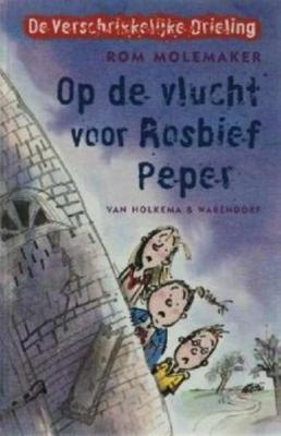 Op de vlucht voor Rosbief Peper - Rom Molemaker - Paperback (9789047513629) Op de vlucht voor Rosbief Peper - Rom Molemaker - Paperback (9789047513629)