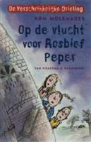 Op de vlucht voor Rosbief Peper - Rom Molemaker - Paperback (9789047513629)